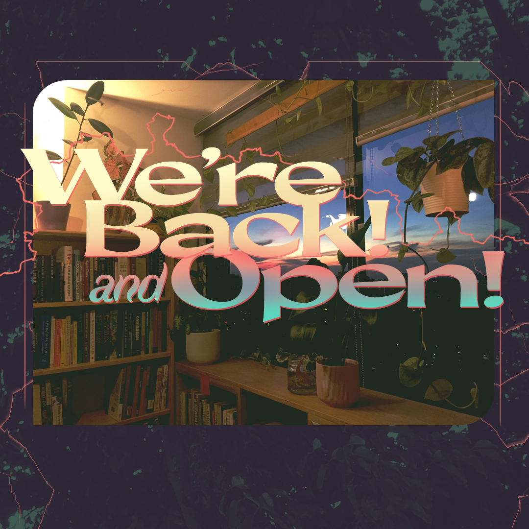 We're Back! And Open!
